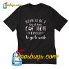 Born To Be A Stay At Home Cat Mom Forced To Go To Work T-Shirt Pj