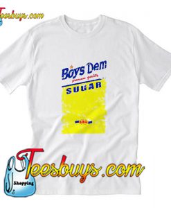 Boys Dem Sugar T-Shirt Pj