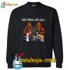 Build bridges not walls Sweatshirt Pj