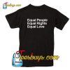 Equal People Equal Rights Equal Love T-shirt Back Pj