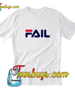 Fail T-Shirt Pj