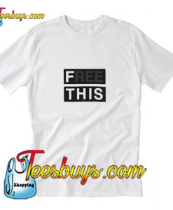 Free This T-Shirt Pj