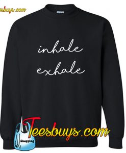 Inhale Exhale Sweatshirt Pj