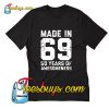 Made In 69 50 Years Of Awesome T-Shirt Pj