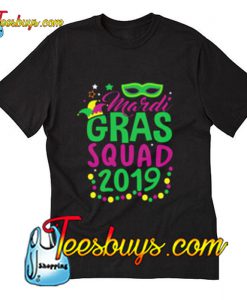 Mardi Gras Squad Tee Shirt Gift New Orleans T Shirt Pj