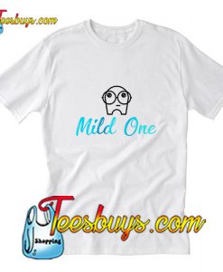 Mild One T-Shirt Pj