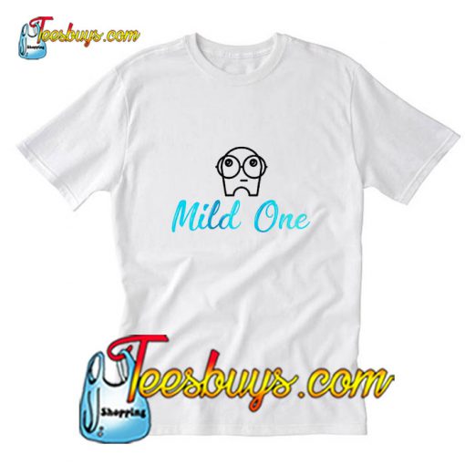 Mild One T-Shirt Pj