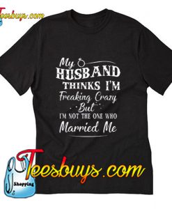 My Hsuband T-Shirt Pj