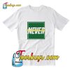 Never Understimate Me T-Shirt Pj