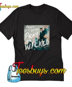Panic at the Disco pray for the wicked T-Shirt Pj
