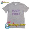 Pussy Power T-Shirt Pj
