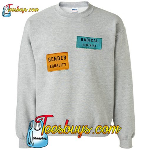 Radical Feminist Gender Equality Print Sweatshirt Pj