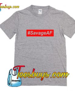 #SavageAF T-Shirt Pj