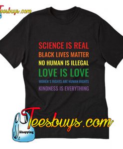 Science is real! Black lives matter T-Shirt Pj