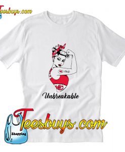 Strong Kansas City Chiefs Unbreakable T-Shirt Pj