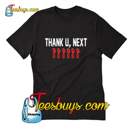 THANK U NEXT T-Shirt Pj