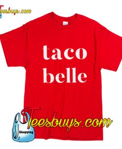 Taco Belle T-Shirt Pj