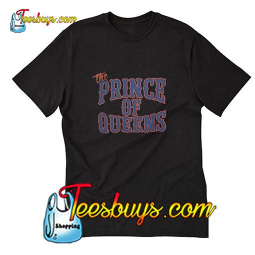 The Prince Of Queens T-Shirt Pj