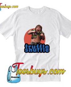 Truffle Shuffle T-Shirt Pj