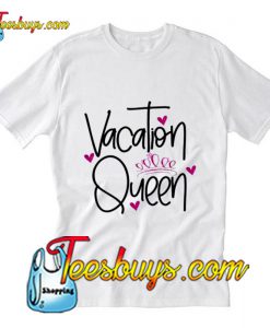 Vacation Queen Trending T-Shirt Pj