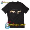 You Looked Like Heaven And I Felt Like Hell T-Shirt Pj