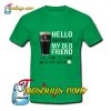 hello darkness my old friend st patrick’s day T-Shirt Pj