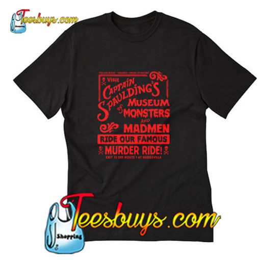 Captain Spaulding’s Museum Of Monsters T-Shirt Pj