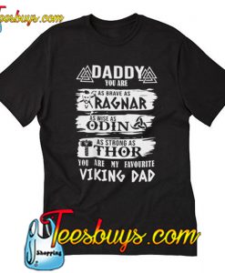 Daddy Viking Fathers Day Unisex Adults T-Shirt-SL