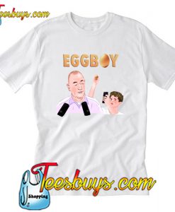 Egg Boy William T Shirt Ez025