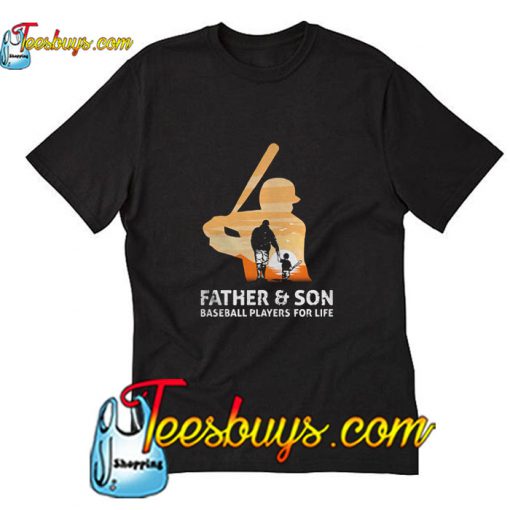 Father and son baseball players for life T-Shirt Pj