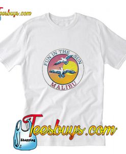 Fun in the sun Malibu T-Shirt Pj