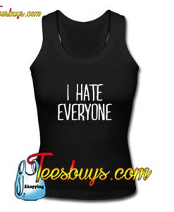 I Hate Everyone Funny Tank Top Pj