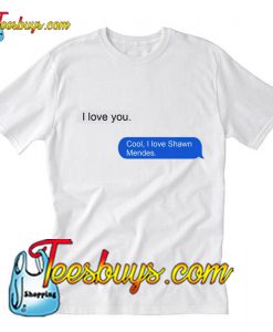 I Love Shawn Mendes iMessage T-Shirt Pj