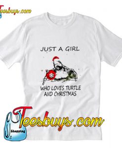 Just A Girl Who Loves Turltes And Christmas T-Shirt Pj