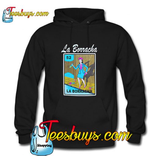 La Borracha Hoodie Pj