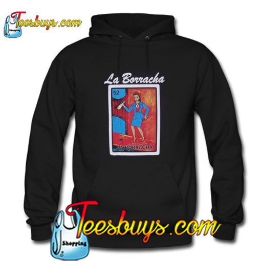 La Borracha Loteria Hoodie Pj