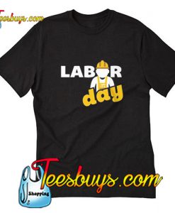Labor Day T-Shirt Pj
