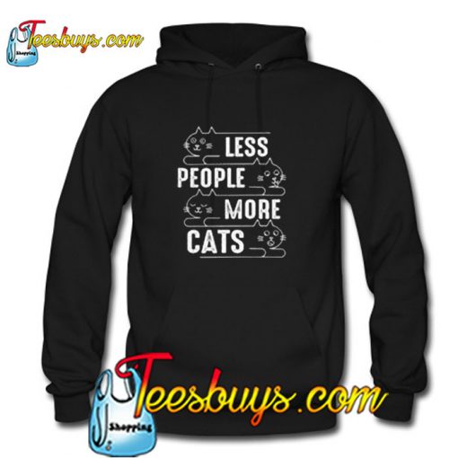 Less people more cats Hoodie Pj