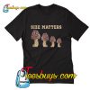 Mushroom Size Matters T-Shirt Pj