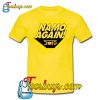 Namo Again 2019 T Shirt Ez025