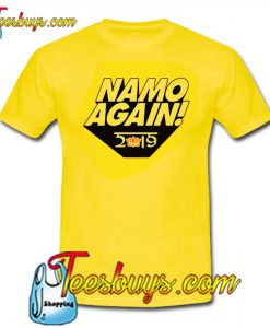 Namo Again 2019 T Shirt Ez025