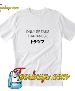 Only Speaks Trapanese T-Shirt Pj