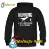 Running A Little Motivation Is All You Need Hoodie Ez025