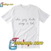 She gay dude Leslie Jones T-Shirt Pj