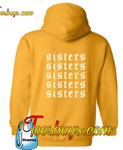 Sisters Chic Fashion Trending Hoodie BACK Pj