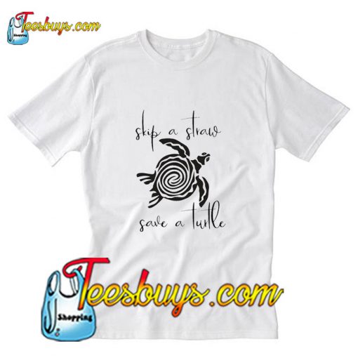 Skip a Straw Save a Turtle T-Shirt Pj