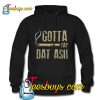 Smoking gotta tap dat ash Hoodie Pj