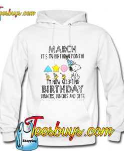 Snoopy June it’s My Birthday Month I’m Now Accepting Hoodie Pj