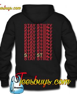 Stay Stiiizy Tending Hoodie BACK Pj