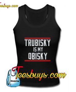 Trubisky Is My Qbisky Tank Top Pj